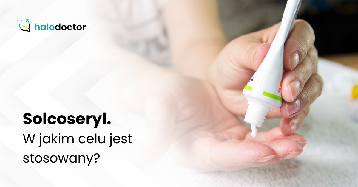 Solcoseryl Injeksjon Solcoseryl - działanie, przeciwwskazania, skutki uboczne
