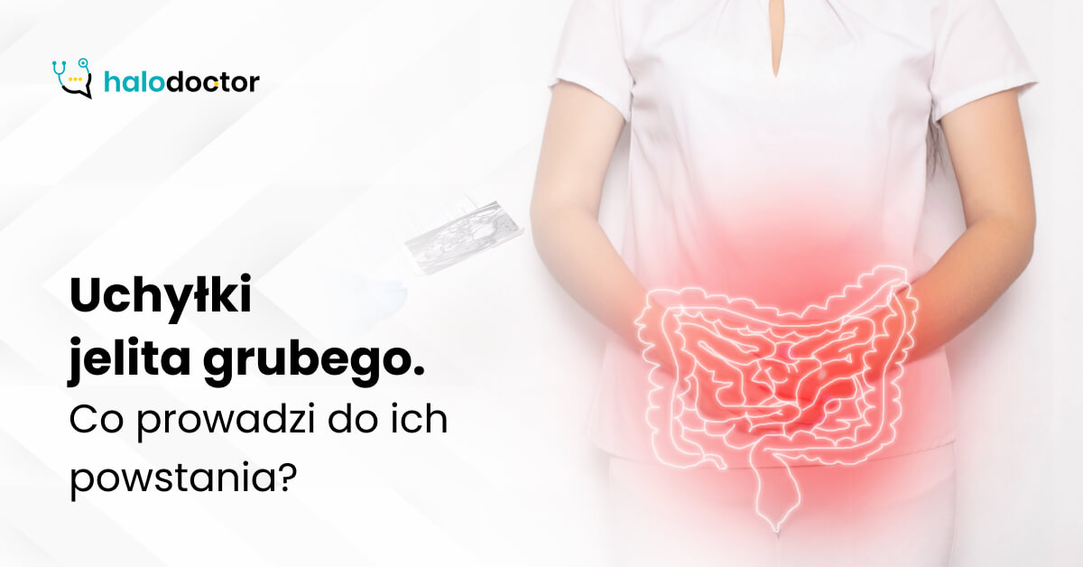 uchy-ki-jelita-grubego-przyczyny-objawy-i-profilaktyka